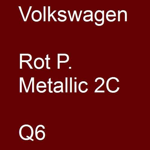 Volkswagen, Rot P. Metallic 2C, Q6.